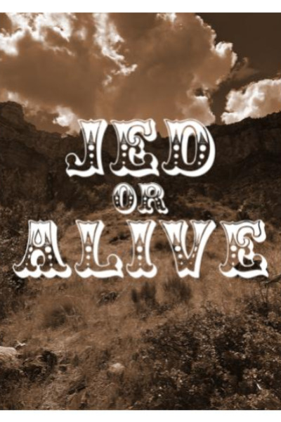 Jed or Alive: A Old Time Radio Western Serial