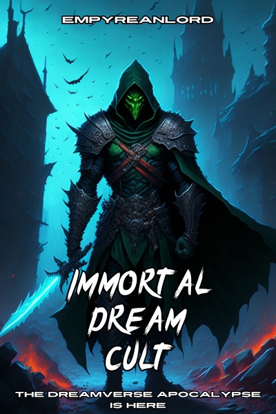 Immortal Dream Cult - [Slow-burn Progression Cult-building LitRPG]