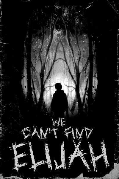 We Can't Find Elijah