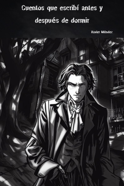 Cuentos que escribí antes y después de dormir [Español]