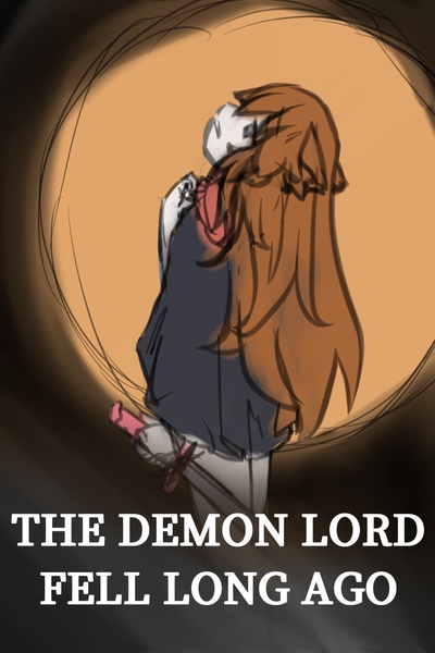 The Demon Lord Fell Long Ago
