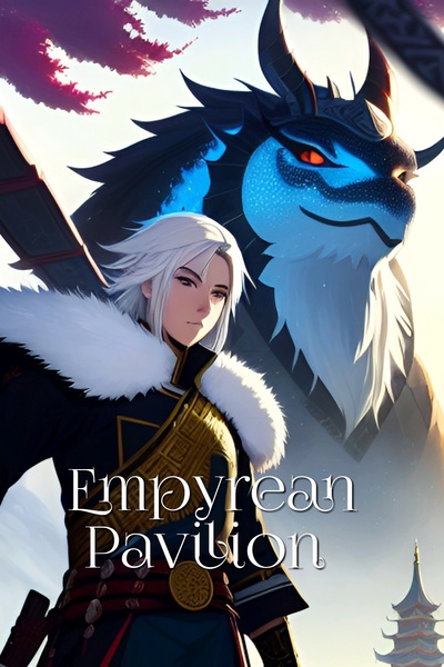 Empyrean Pavilion: Pavilion lord's pursuit of divinity