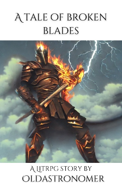 A Tale of Broken Blades: A LitRPG Progression Fantasy