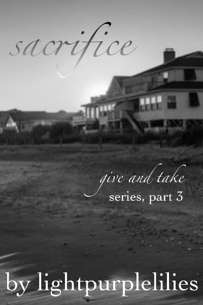 Sacrifice (Give and Take Part 3)