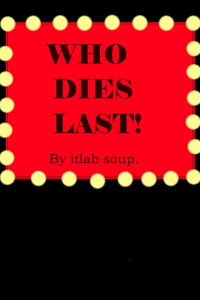 Who dies last: interdimensional game show