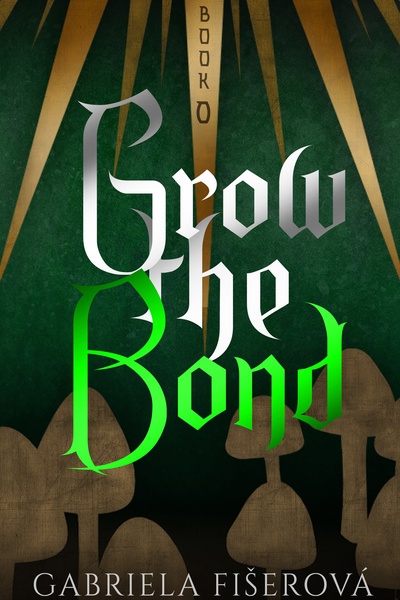 Grow the Bond (Nightstar #0)
