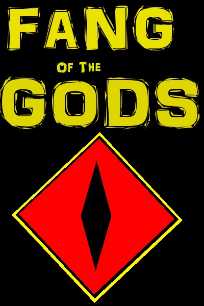 Fang of the Gods [COMPLETED]