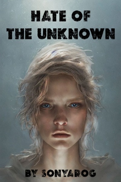 Hate Of The Unknown
