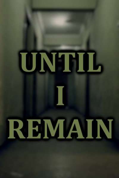 Until I Remain - A Death Loop Story