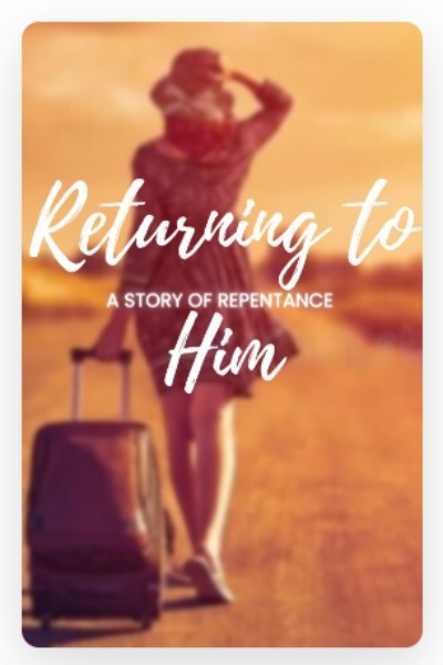 Returning To Him