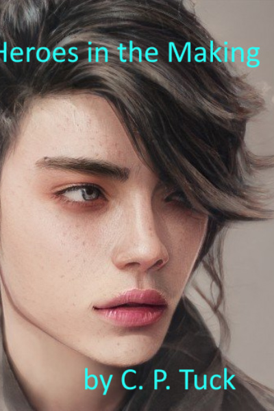 Heroes in the Making