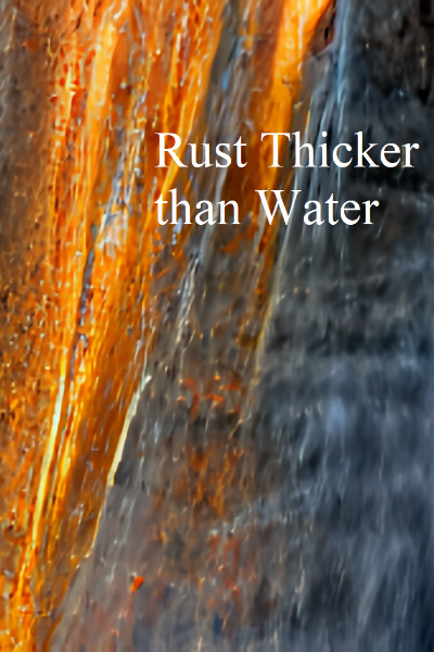 Rust Thicker Than Water [Xianxia Inspired Progression Fantasy]