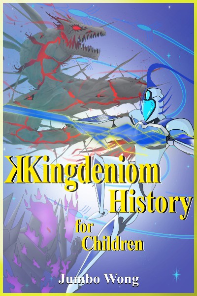 Kingdeniom History for Children - by Professor Mc'Higgins