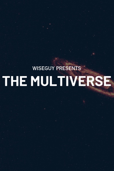 The Multiverse