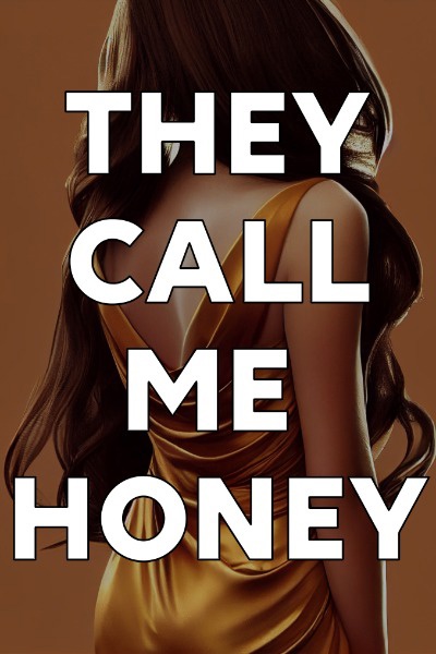 They Call Me Honey