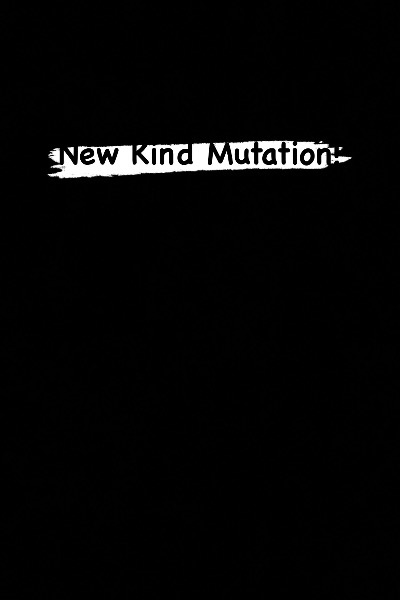 New Kind Mutation