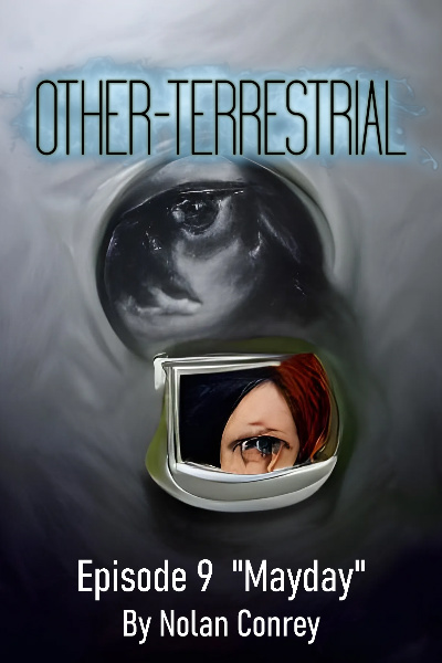 Other-Terrestrial Episode 9 - "Mayday"