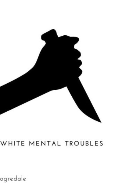 White Mental Troubles