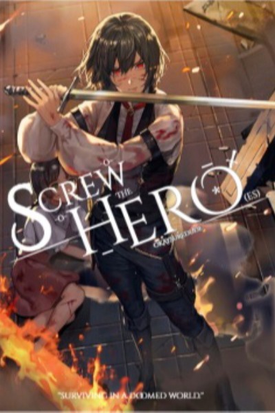 Screw the Hero!