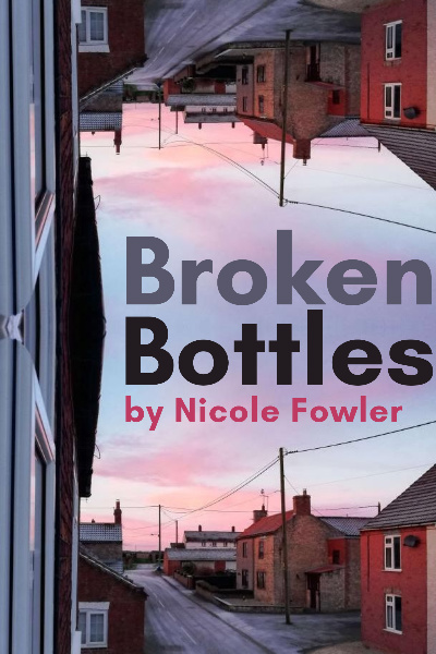 Broken Bottles