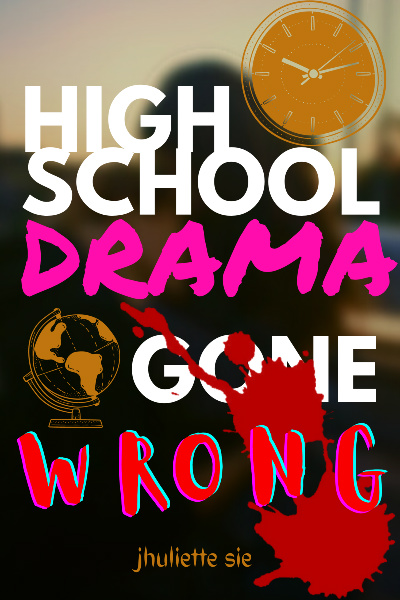 High School Drama Gone Wrong