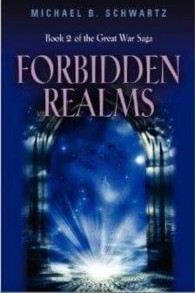 Forbidden Realms: Book 2 of the Great War Saga