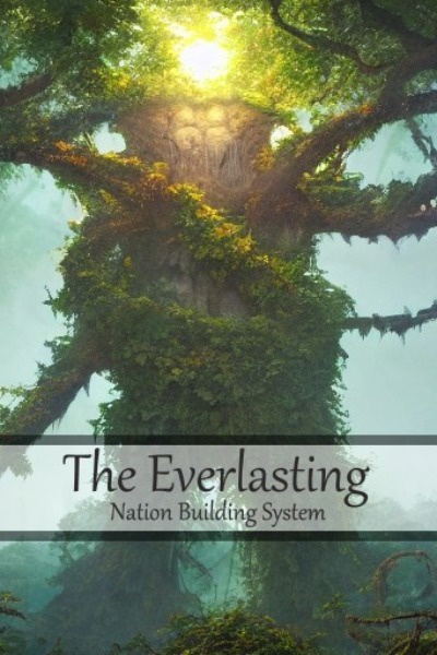 The Everlasting - Nation Building System