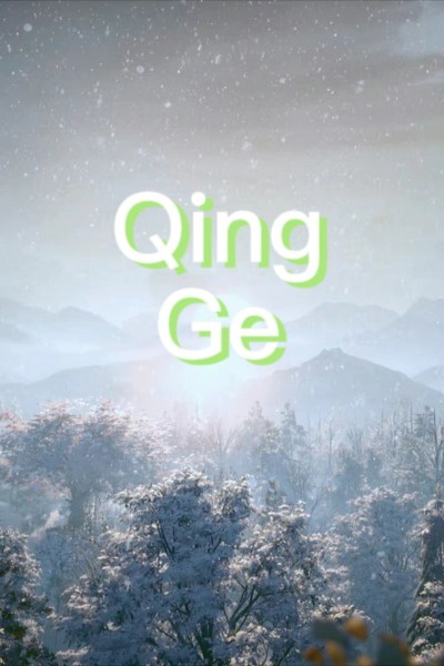 Qing Ge[Chinese Fiction]
