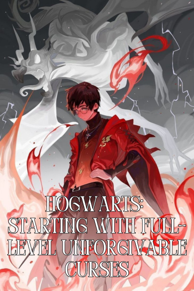 Hogwarts: Starting with Full-Level Unforgivable Curses