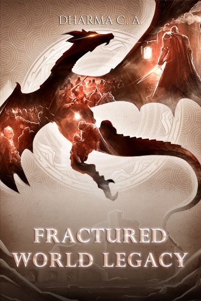 Fractured World Legacy [Epic Dark Fantasy]