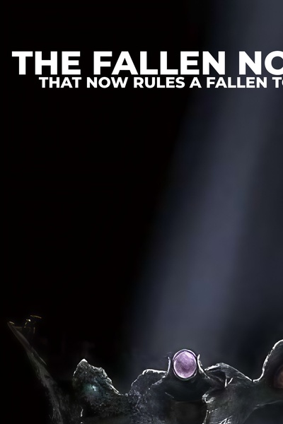 THE FALLEN NOBLE THAT NOW RULES A FALLEN TOWN