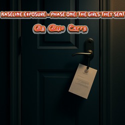 Baseline Exposure – Phase One: The Girls They Sent