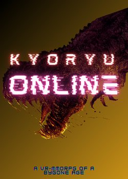 Kyoryu-Online [Isekai, LitRPG, VR MMORPG]