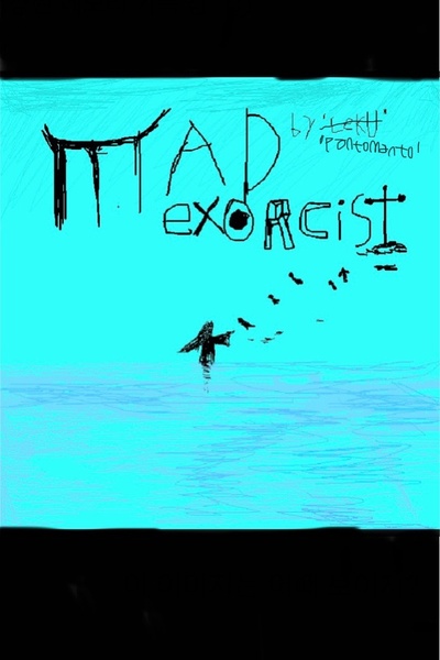 MAD EXORCIST