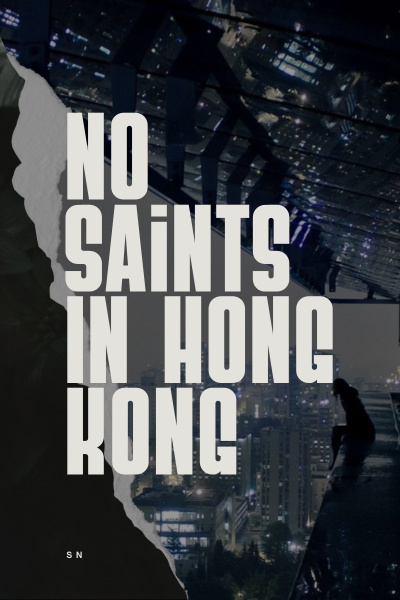 No Saints in Hong Kong