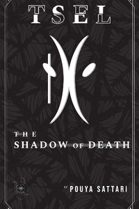 Tsel the Shadow of Death (First 3 Chapters)