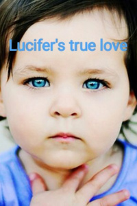 Lucifer's true love