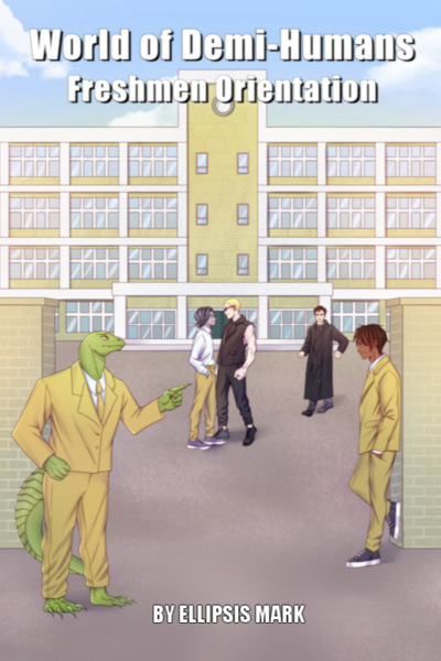 World of Demi-Humans: Freshmen Orientation [Daily Upload]