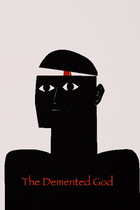 The Demented God (complete)