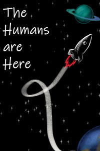 The Humans are Here