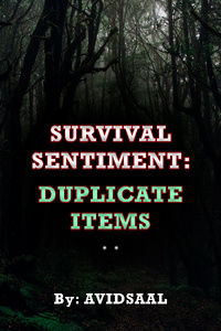 Survival Sentiment: Duplicate Items