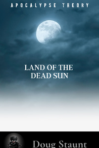 Land of The Dead Sun