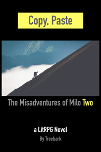 Copy, Paste: The Misadventures of Milo Two