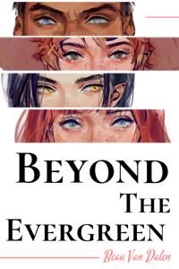 Beyond The Evergreen