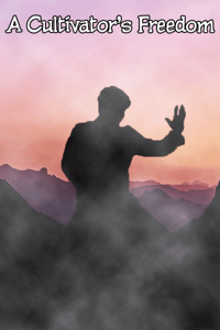 A Cultivator's Freedom