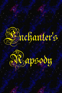 Enchanter's Rapsody