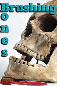 Brushing Bones