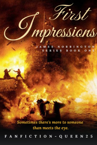 First Impressions (James Norrington) (Book 1) - A Pirates of the Caribbean Fanfiction