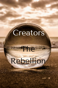 Creators: The Rebellion