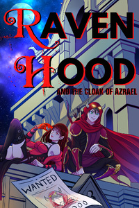 Raven Hood (and the Cloak of Azrael)